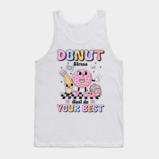 Groovy Donut Stress Just Do Your Best Test Day Teachers Kids T-Shirt Tank Top